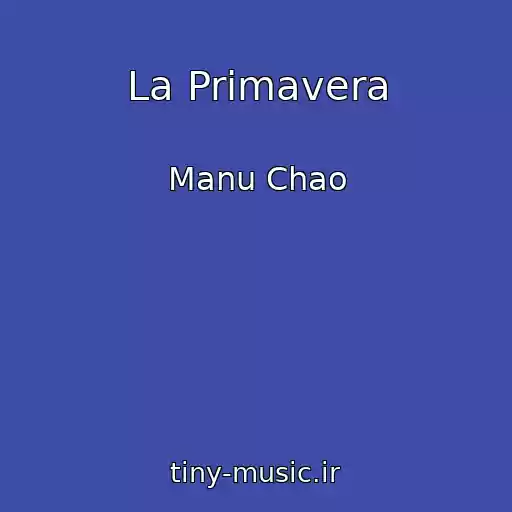 کاور آهنگ La Primavera از Manu Chao