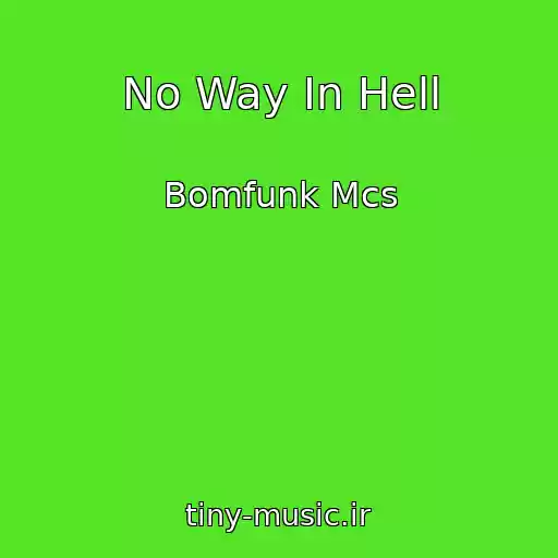 کاور آهنگ No Way In Hell از Bomfunk Mcs