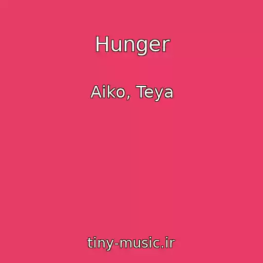 کاور آهنگ Hunger از Aiko, Teya