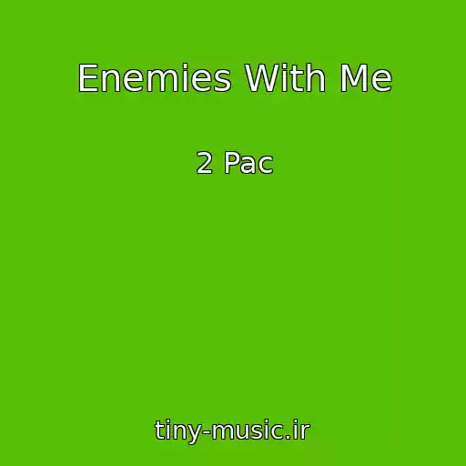 کاور آهنگ Enemies With Me از 2 Pac