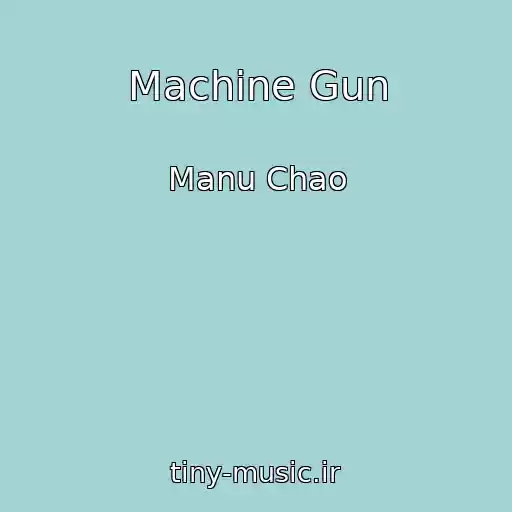 کاور آهنگ Machine Gun از Manu Chao