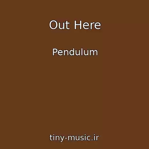 کاور آهنگ Out Here از Pendulum