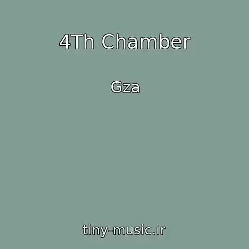 کاور آهنگ 4Th Chamber از Gza