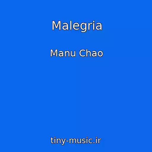 کاور آهنگ Malegria از Manu Chao