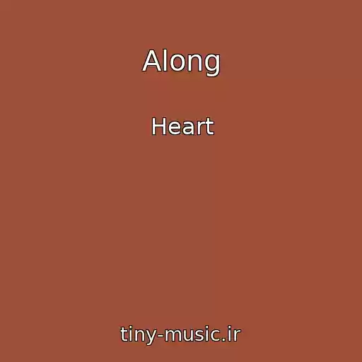 کاور آهنگ Along از Heart