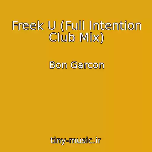 کاور آهنگ Freek U (Full Intention Club Mix) از Bon Garcon