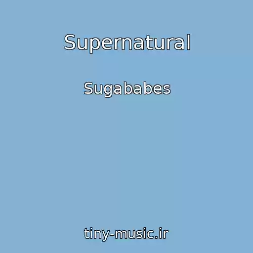کاور آهنگ Supernatural از Sugababes