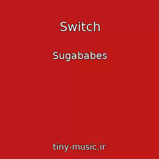 کاور آهنگ Switch از Sugababes