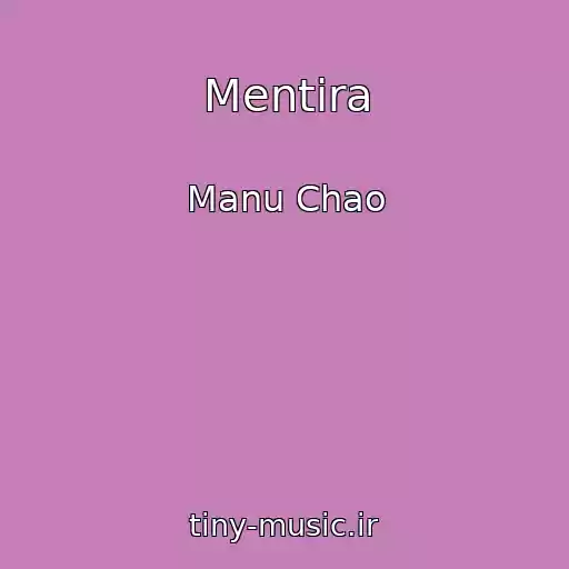 کاور آهنگ Mentira از Manu Chao