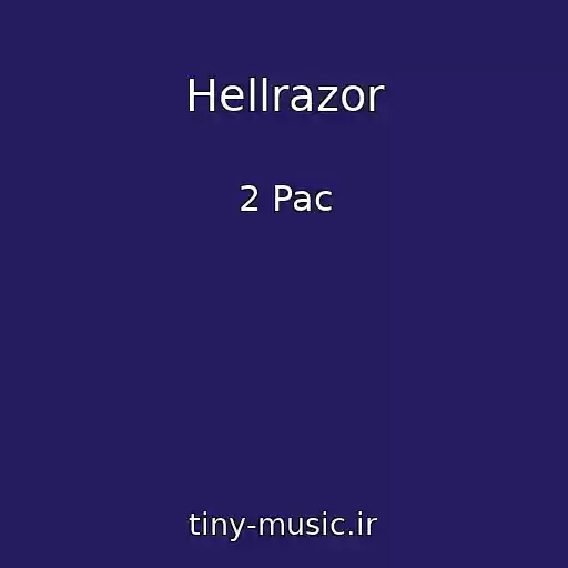 کاور آهنگ Hellrazor از 2 Pac