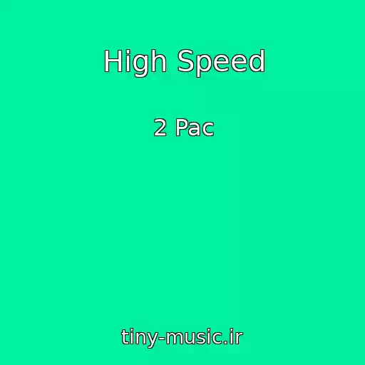 کاور آهنگ High Speed از 2 Pac