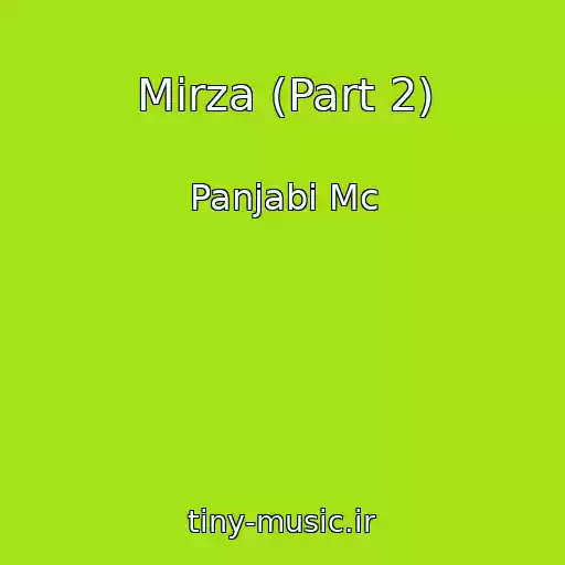 کاور آهنگ Mirza (Part 2) از Panjabi Mc