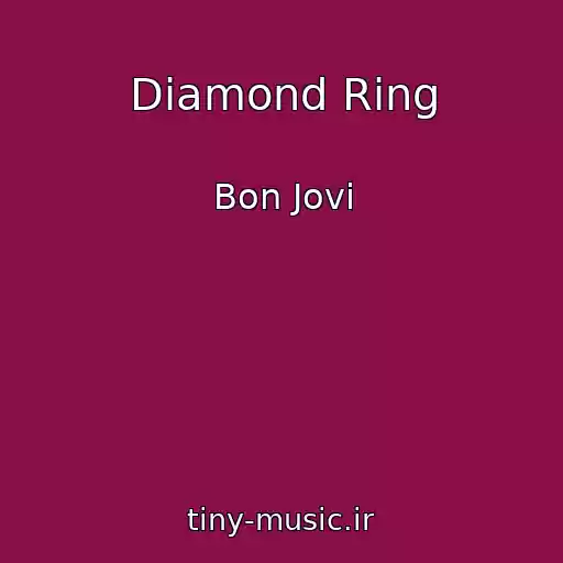 کاور آهنگ Diamond Ring از Bon Jovi