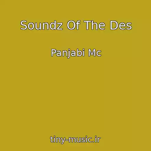 کاور آهنگ Soundz Of The Des از Panjabi Mc