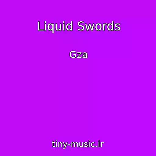 کاور آهنگ Liquid Swords از Gza