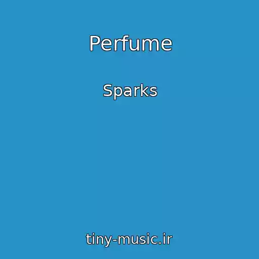 کاور آهنگ Perfume از Sparks