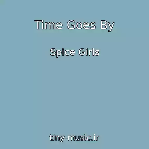 کاور آهنگ Time Goes By از Spice Girls