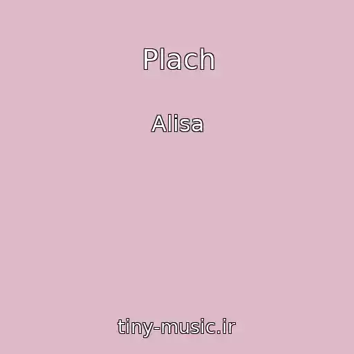 کاور آهنگ Plach از Alisa