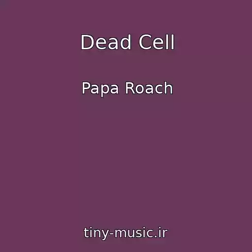 کاور آهنگ Dead Cell از Papa Roach