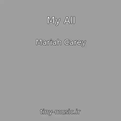 کاور آهنگ My All از Mariah Carey