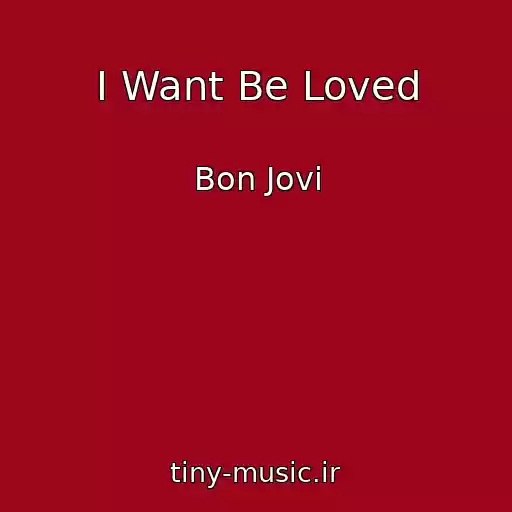 کاور آهنگ I Want Be Loved از Bon Jovi