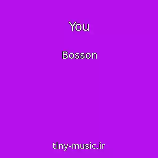 کاور آهنگ You از Bosson