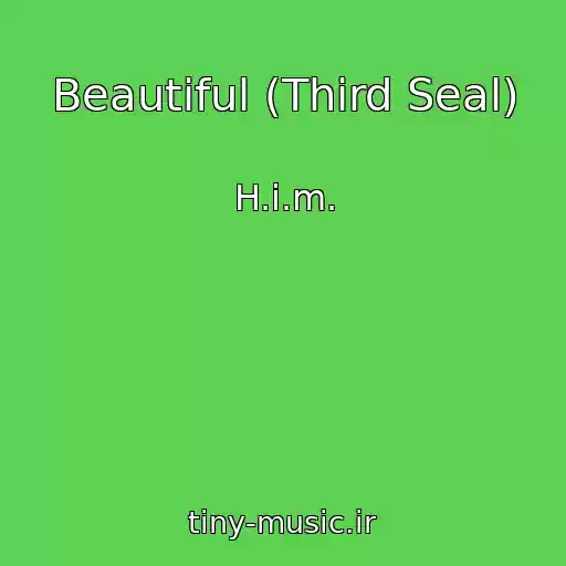 کاور آهنگ Beautiful (Third Seal) از H.i.m.