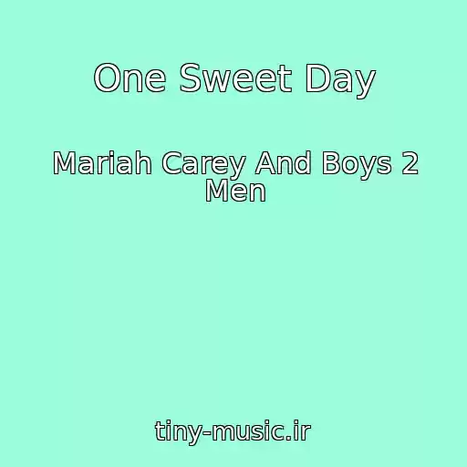 کاور آهنگ One Sweet Day از Mariah Carey And Boys 2 Men