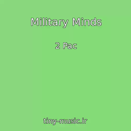 کاور آهنگ Military Minds از 2 Pac
