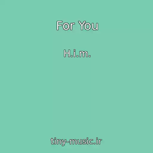 کاور آهنگ For You از H.i.m.