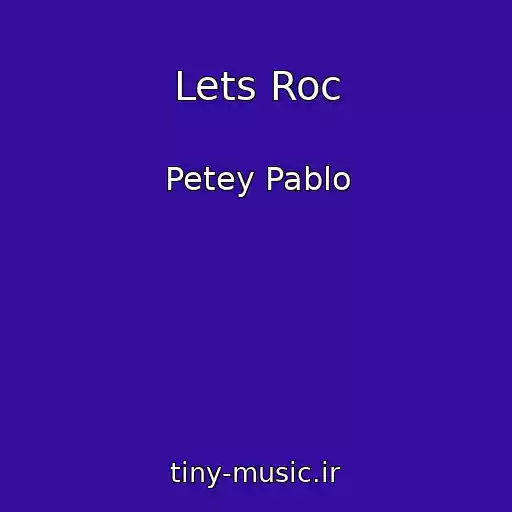 کاور آهنگ Lets Roc از Petey Pablo