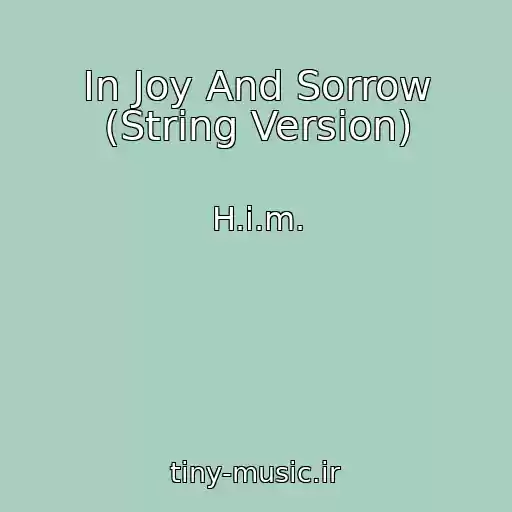 کاور آهنگ In Joy And Sorrow (String Version) از H.i.m.