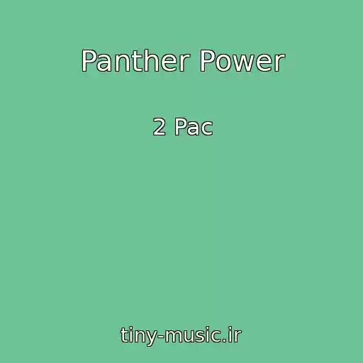 کاور آهنگ Panther Power از 2 Pac