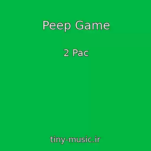 کاور آهنگ Peep Game از 2 Pac