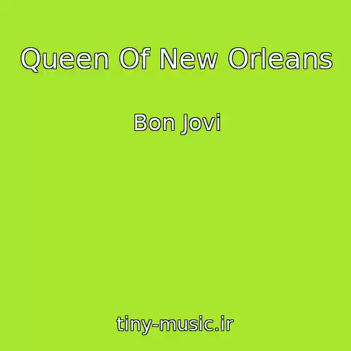 کاور آهنگ Queen Of New Orleans از Bon Jovi