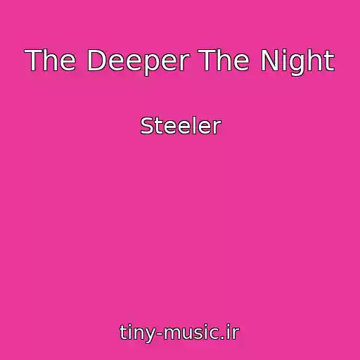 کاور آهنگ The Deeper The Night از Steeler
