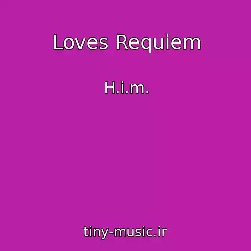 کاور آهنگ Loves Requiem از H.i.m.