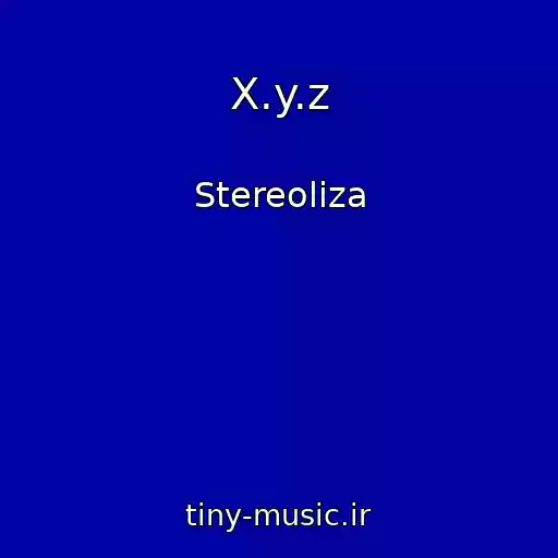 کاور آهنگ X.y.z از Stereoliza