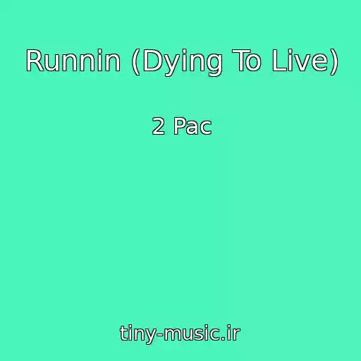 کاور آهنگ Runnin (Dying To Live) از 2 Pac