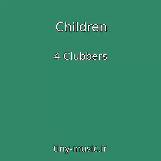 کاور آهنگ Children از 4 Clubbers