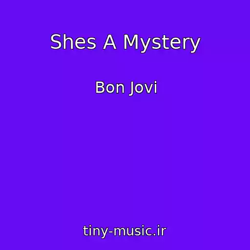 کاور آهنگ Shes A Mystery از Bon Jovi