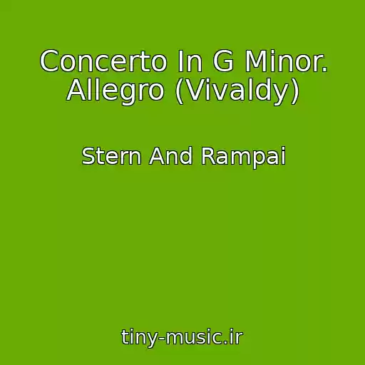 کاور آهنگ Concerto In G Minor. Allegro (Vivaldy) از Stern And Rampai