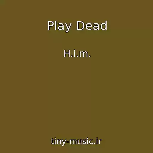 کاور آهنگ Play Dead از H.i.m.