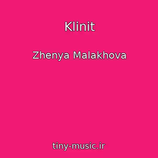 کاور آهنگ Klinit از Zhenya Malakhova