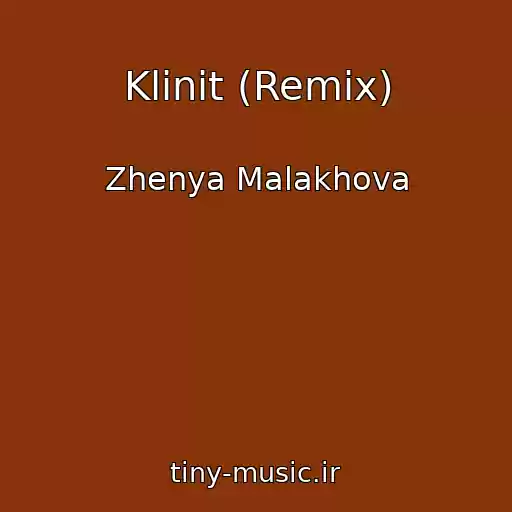 کاور آهنگ Klinit (Remix) از Zhenya Malakhova