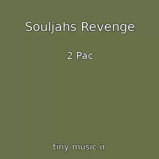 کاور آهنگ Souljahs Revenge از 2 Pac