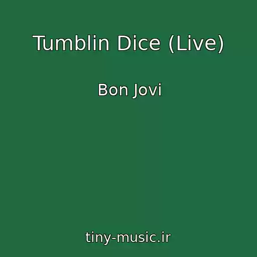 کاور آهنگ Tumblin Dice (Live) از Bon Jovi