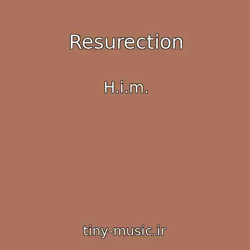 کاور آهنگ Resurection از H.i.m.
