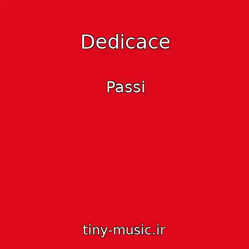 کاور آهنگ Dedicace از Passi