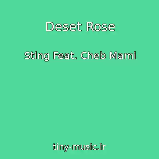 کاور آهنگ Deset Rose از Sting Feat. Cheb Mami